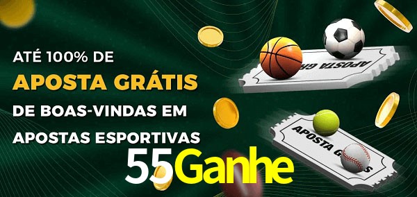 55Ganhe Ate 100% de Aposta Gratis